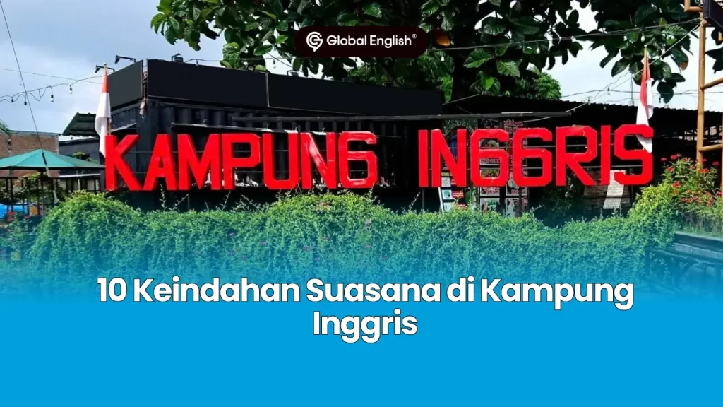 Suasana di Kampung Inggris