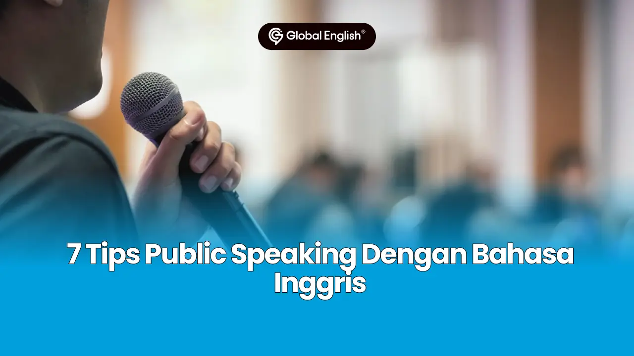 7 Tips Public Speaking Dengan Bahasa Inggris