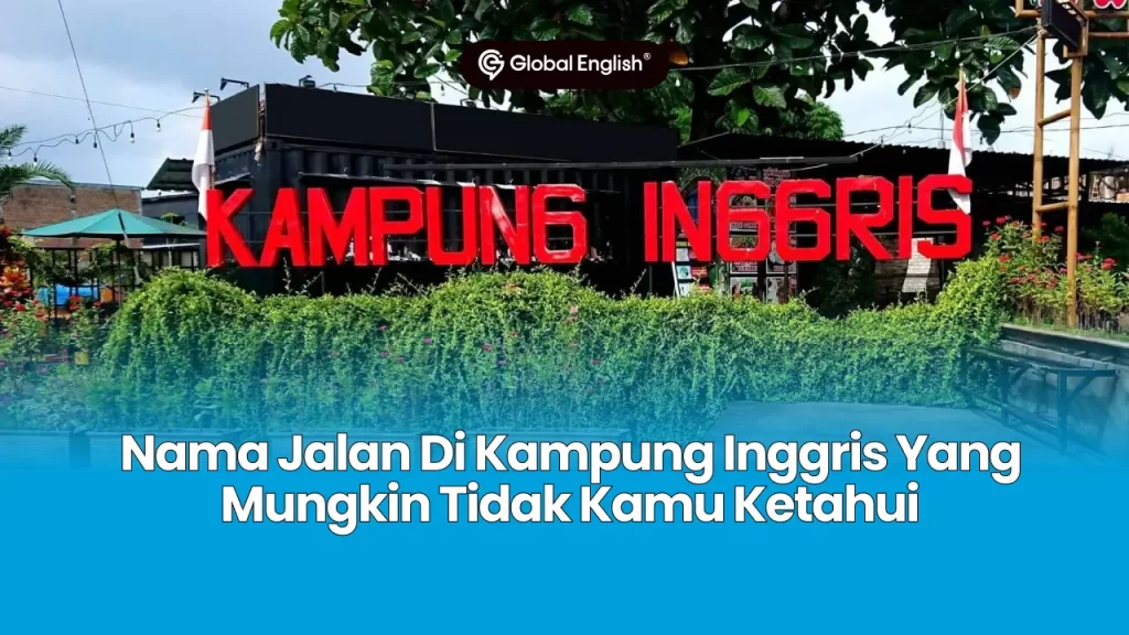 Nama Jalan Di Kampung Inggris