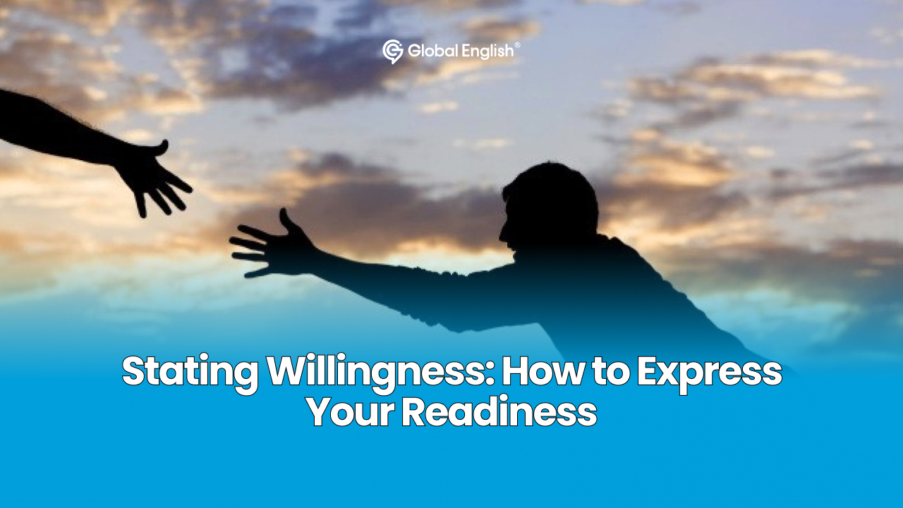 Stating Willingness