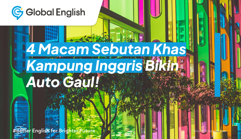 ilustrasi 4 Macam Sebutan Khas Kampung Inggris