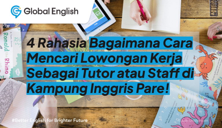 ilustrasi Bagaimana Cara Mencari Lowongan Kerja Sebagai Tutor atau Staff di Kampung Inggris Pare