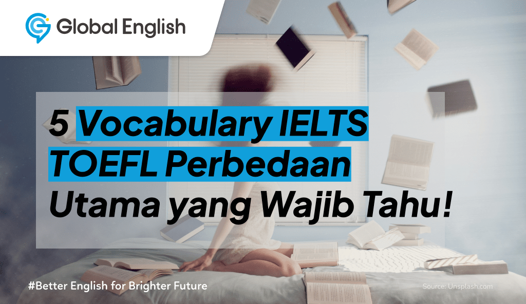 ilustrasi Vocabulary IELTS TOEFL Perbedaan